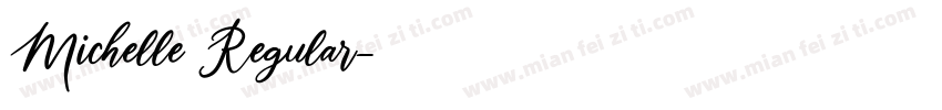 Michelle Regular字体转换